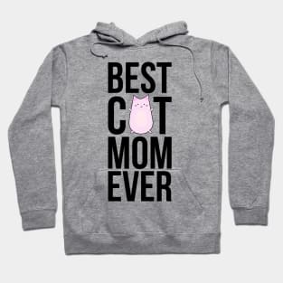 Best Cat Mom Ever Hoodie